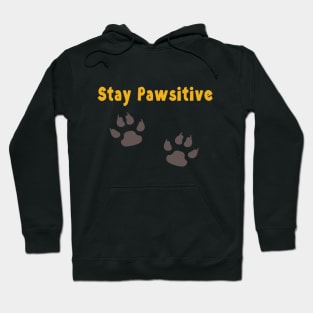 Stay Pawsitive Hoodie